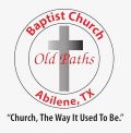 Old Paths Baptist Church of Abilene